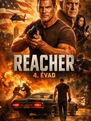 A Reacher 4. évad sorozatplakátja: A középpontban a robusztus testalkatú Jack Reacher (Alan Ritchson) pisztollyal a kezében, felette egy kopasz idős férfi és egy fekete ruhás nő profilja, a háttérben lobogó amerikai zászló, helikopter, robbanások és egy fekete izomautó felé sétáló Reacher látható.